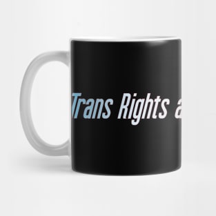 Trans Rights are Human Rights Mug